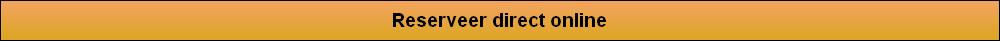 Reserveer direct online