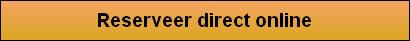 Reserveer direct online